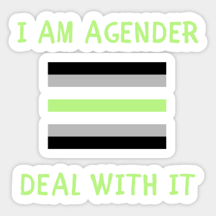 I am agender deal with it Sticker